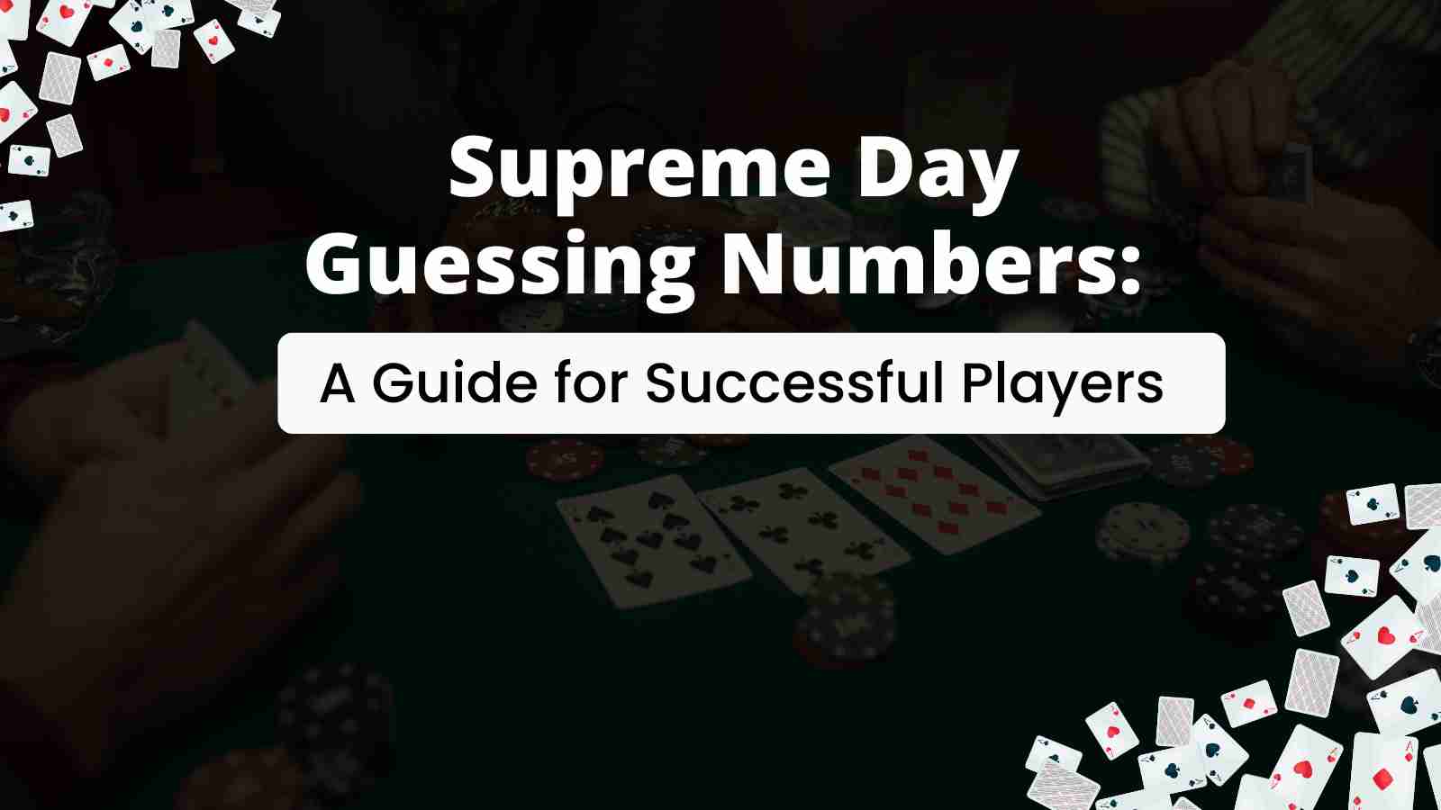 image of Supreme Day Guessing Numbers